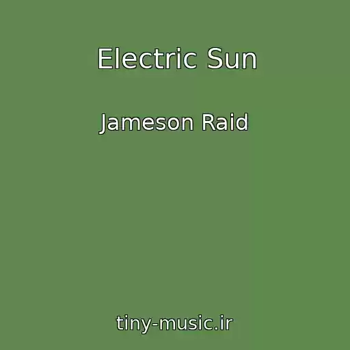 کاور آهنگ Electric Sun از Jameson Raid
