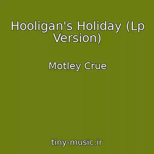 کاور آهنگ Hooligan's Holiday (Lp Version) از Motley Crue