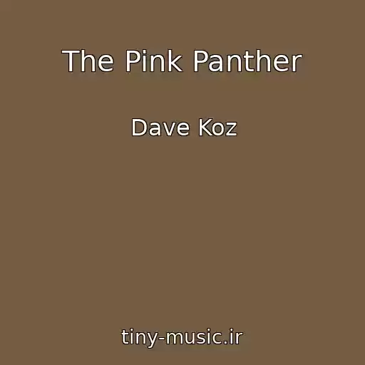 کاور آهنگ The Pink Panther از Dave Koz
