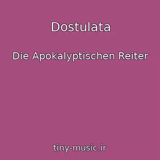 کاور آهنگ Dostulata از Die Apokalyptischen Reiter