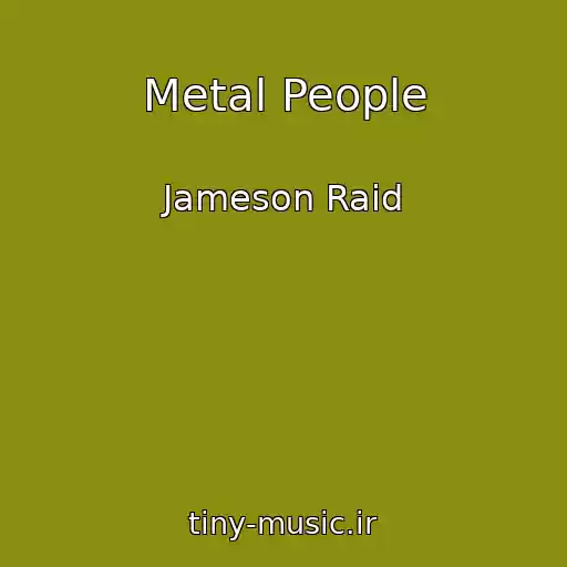 کاور آهنگ Metal People از Jameson Raid