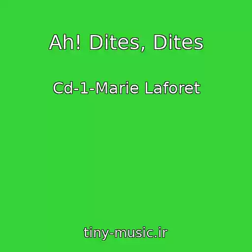 کاور آهنگ Ah! Dites, Dites از Cd-1-Marie Laforet
