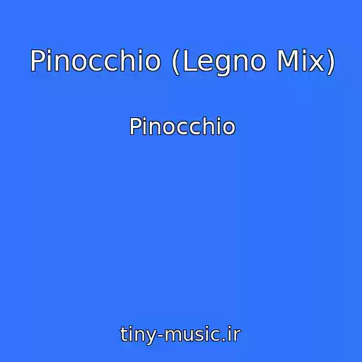 کاور آهنگ Pinocchio (Legno Mix) از Pinocchio