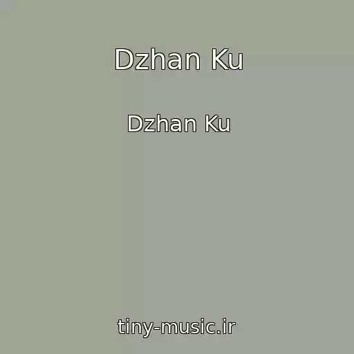 کاور آهنگ Dzhan Ku از Dzhan Ku