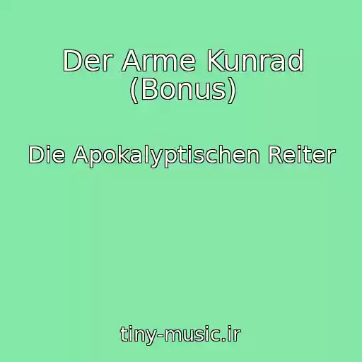 کاور آهنگ Der Arme Kunrad (Bonus) از Die Apokalyptischen Reiter