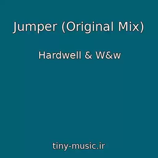 کاور آهنگ Jumper (Original Mix) از Hardwell & W&w