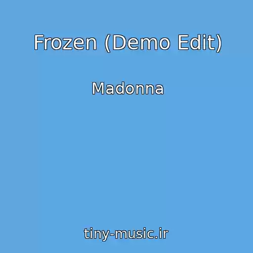 کاور آهنگ Frozen (Demo Edit) از Madonna