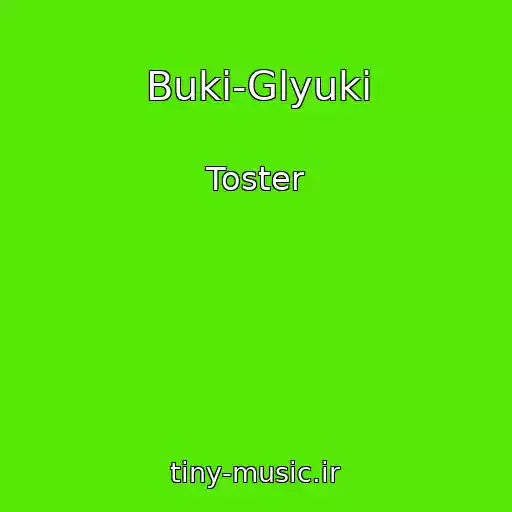 کاور آهنگ Bukі-Glyukі از Toster