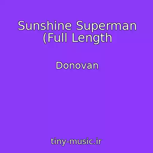 کاور آهنگ Sunshine Superman (Full Length از Donovan