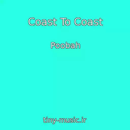 کاور آهنگ Coast To Coast از Poobah