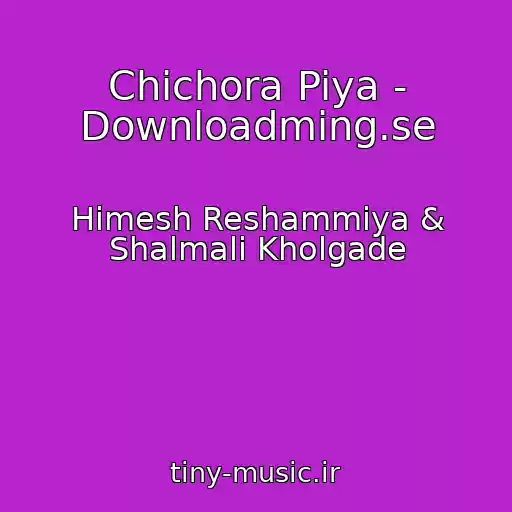 کاور آهنگ Chichora Piya - Downloadming.se از Himesh Reshammiya & Shalmali Kholgade