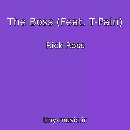 کاور آهنگ The Boss (Feat. T-Pain) از Rick Ross