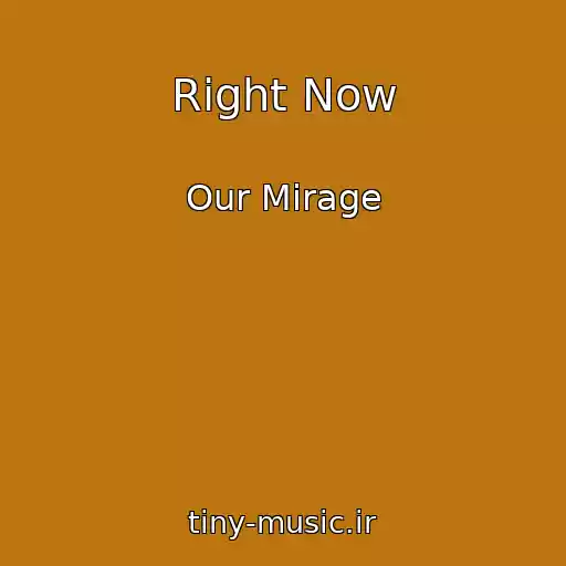 کاور آهنگ Right Now از Our Mirage