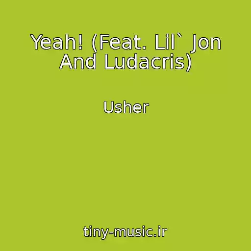 کاور آهنگ Yeah! (Feat. Lil` Jon And Ludacris) از Usher