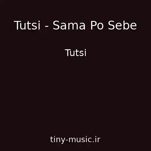 کاور آهنگ Tutsi - Sama Po Sebe از Tutsi