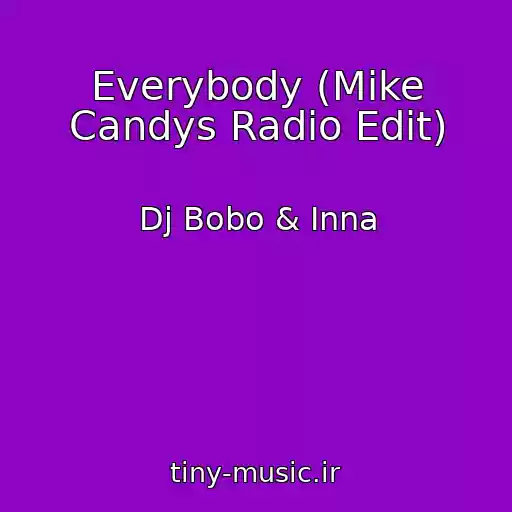 کاور آهنگ Everybody (Mike Candys Radio Edit) از Dj Bobo & Inna