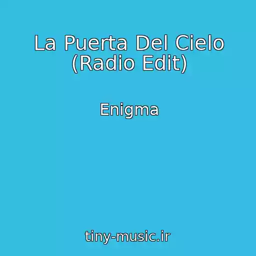 کاور آهنگ La Puerta Del Cielo (Radio Edit) از Enigma