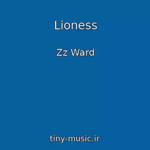 کاور آهنگ Lioness از Zz Ward