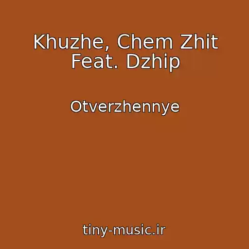 کاور آهنگ Khuzhe, Chem Zhit Feat. Dzhip از Otverzhennye