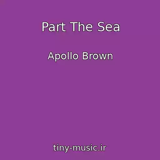 کاور آهنگ Part The Sea از Apollo Brown