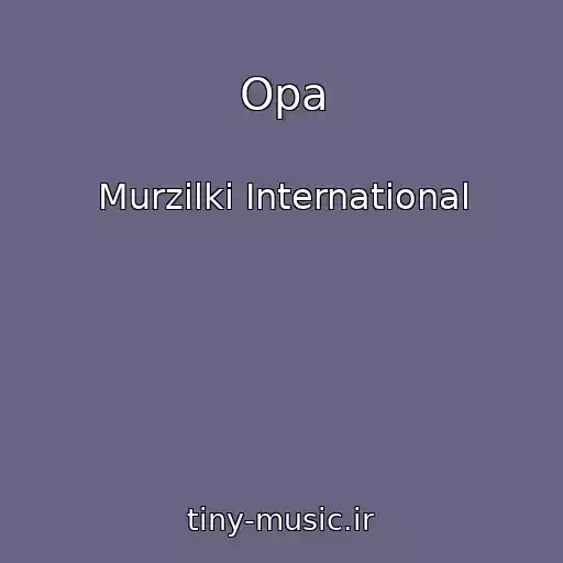 کاور آهنگ Opa از Murzilki International