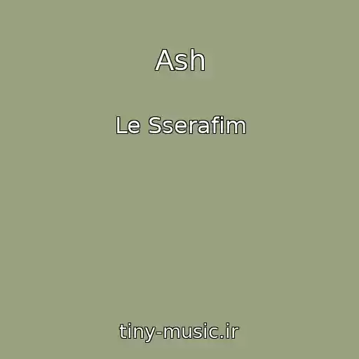کاور آهنگ Ash از Le Sserafim