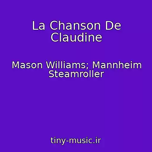 کاور آهنگ La Chanson De Claudine از Mason Williams; Mannheim Steamroller