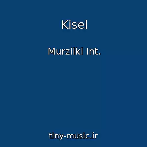 کاور آهنگ Kisel از Murzilki Int.