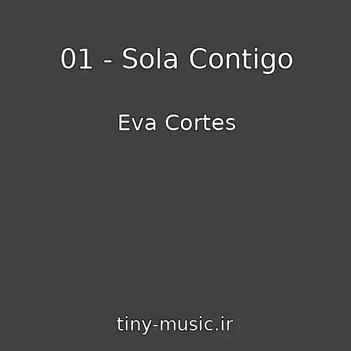کاور آهنگ 01 - Sola Contigo از Eva Cortes