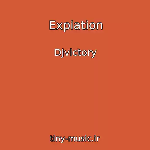 کاور آهنگ Expiation از Djvictory
