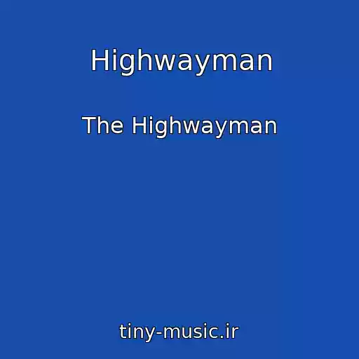 کاور آهنگ Highwayman از The Highwayman