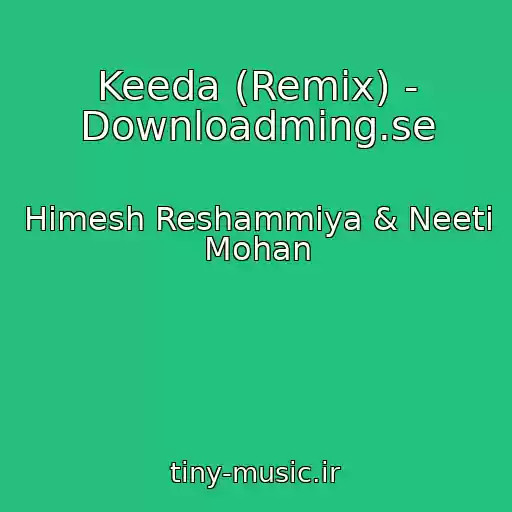 کاور آهنگ Keeda (Remix) - Downloadming.se از Himesh Reshammiya & Neeti Mohan