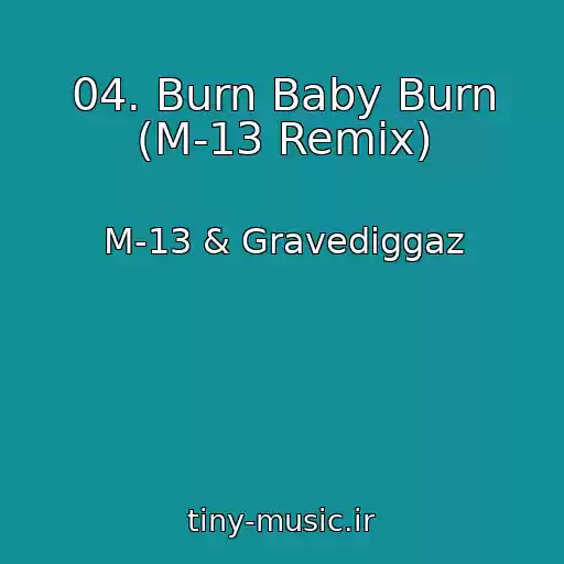 کاور آهنگ 04. Burn Baby Burn (M-13 Remix) از M-13 & Gravediggaz