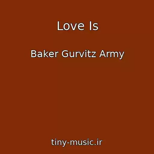 کاور آهنگ Love Is از Baker Gurvitz Army