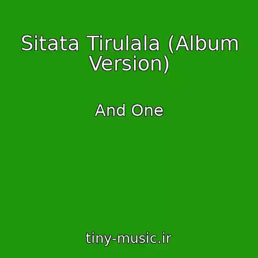 کاور آهنگ Sitata Tirulala (Album Version) از And One