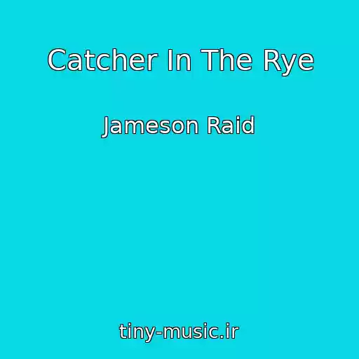 کاور آهنگ Catcher In The Rye از Jameson Raid