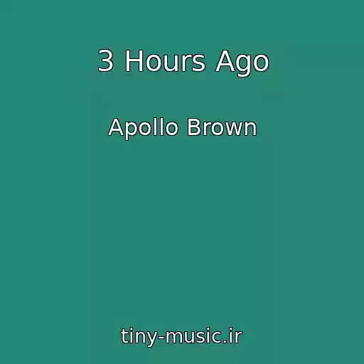 کاور آهنگ 3 Hours Ago از Apollo Brown