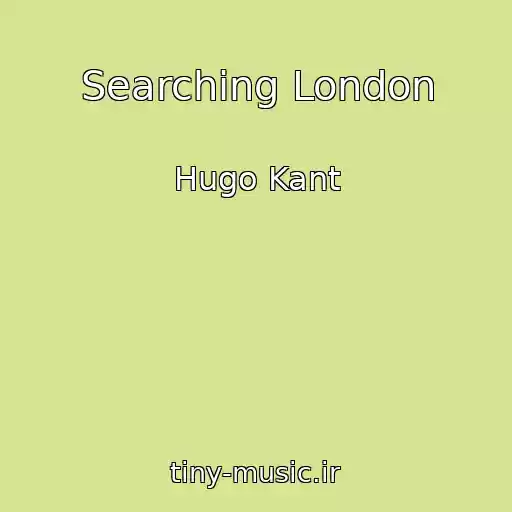 کاور آهنگ Searching London از Hugo Kant