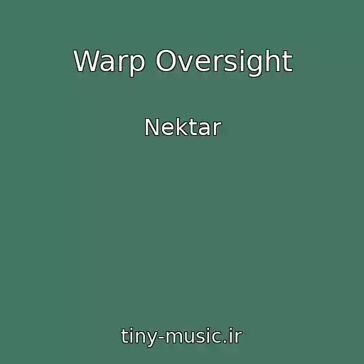 کاور آهنگ Warp Oversight از Nektar