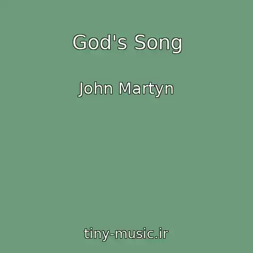 کاور آهنگ God's Song از John Martyn