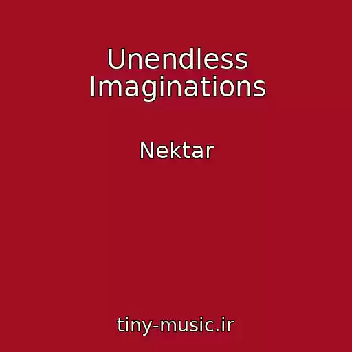 کاور آهنگ Unendless Imaginations از Nektar
