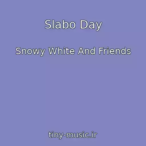 کاور آهنگ Slabo Day از Snowy White And Friends