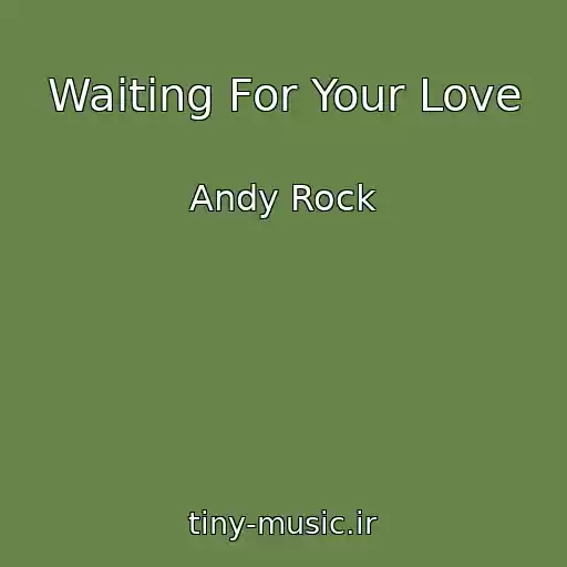 کاور آهنگ Waiting For Your Love از Andy Rock
