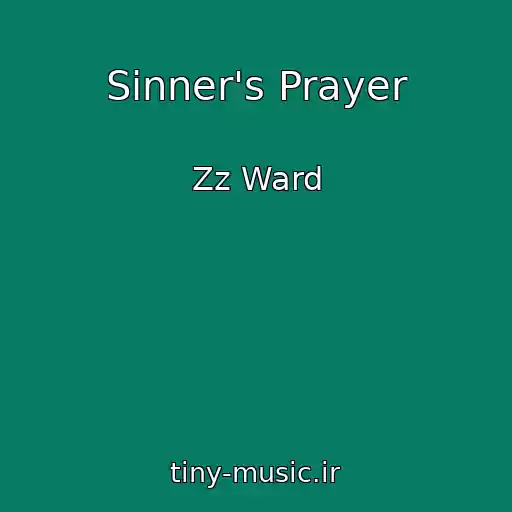 کاور آهنگ Sinner's Prayer از Zz Ward