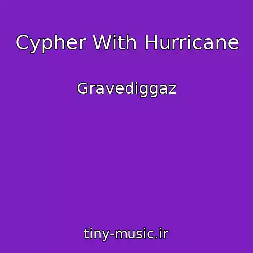 کاور آهنگ Cypher With Hurricane از Gravediggaz