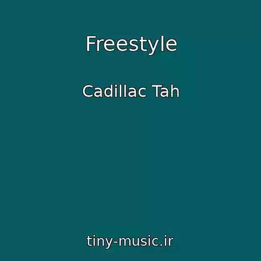کاور آهنگ Freestyle از Cadillac Tah