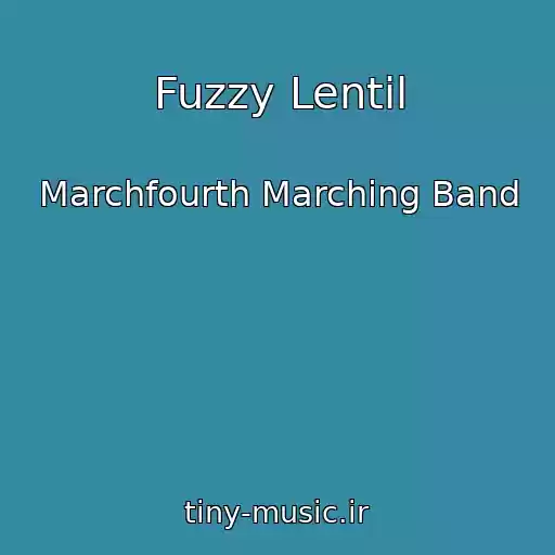 کاور آهنگ Fuzzy Lentil از Marchfourth Marching Band