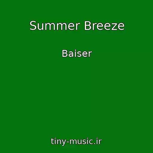 کاور آهنگ Summer Breeze از Baiser