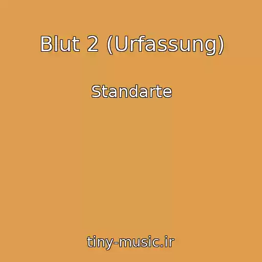 کاور آهنگ Blut 2 (Urfassung) از Standarte