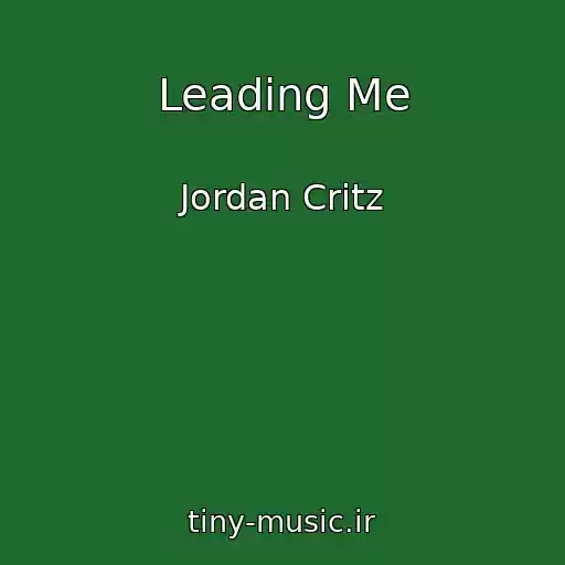 کاور آهنگ Leading Me از Jordan Critz